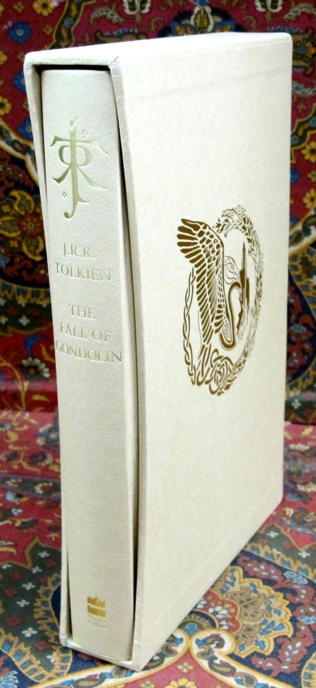 Item #2655 The Fall of Gondolin, UK Deluxe Edition, First Edition, 1st Impression in Publishers...
